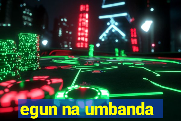 egun na umbanda